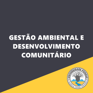 Gestão Ambiental e Desenvolvimento Comunitário