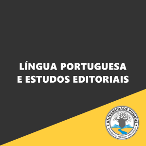 Licenciatura em Língua Portuguesa e Estudos Editoriais